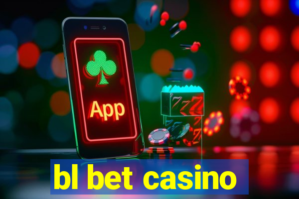 bl bet casino